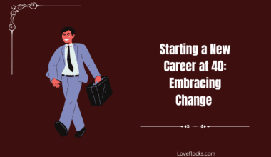 Starting a New Career at 40: Embracing Change
