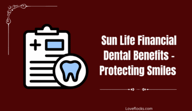 Sun Life Financial Dental Benefits—Protecting Smiles