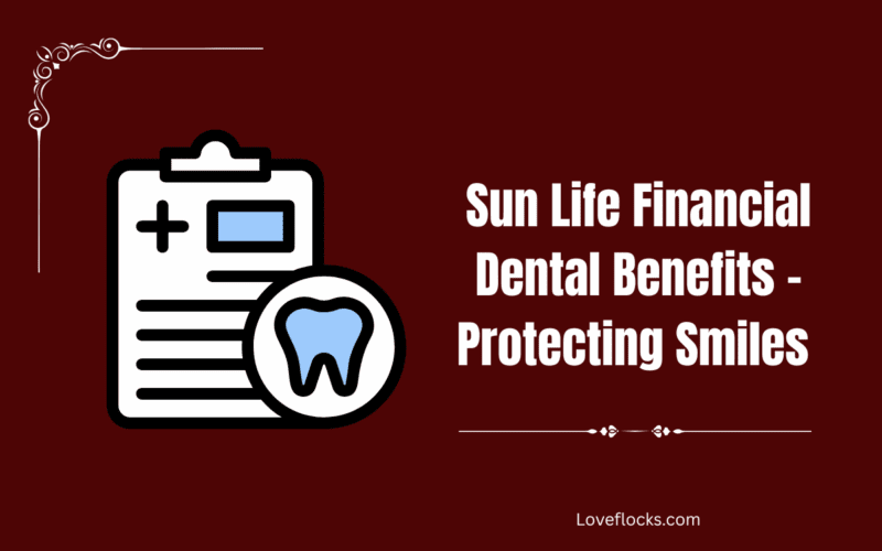 Sun Life Financial Dental Benefits—Protecting Smiles