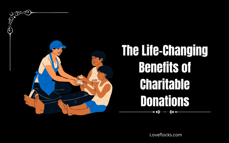 The Life-Changing Benefits of Charitable Donations
