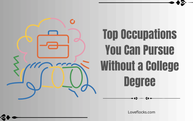 Top Occupations You Can Pursue Without a College Degree