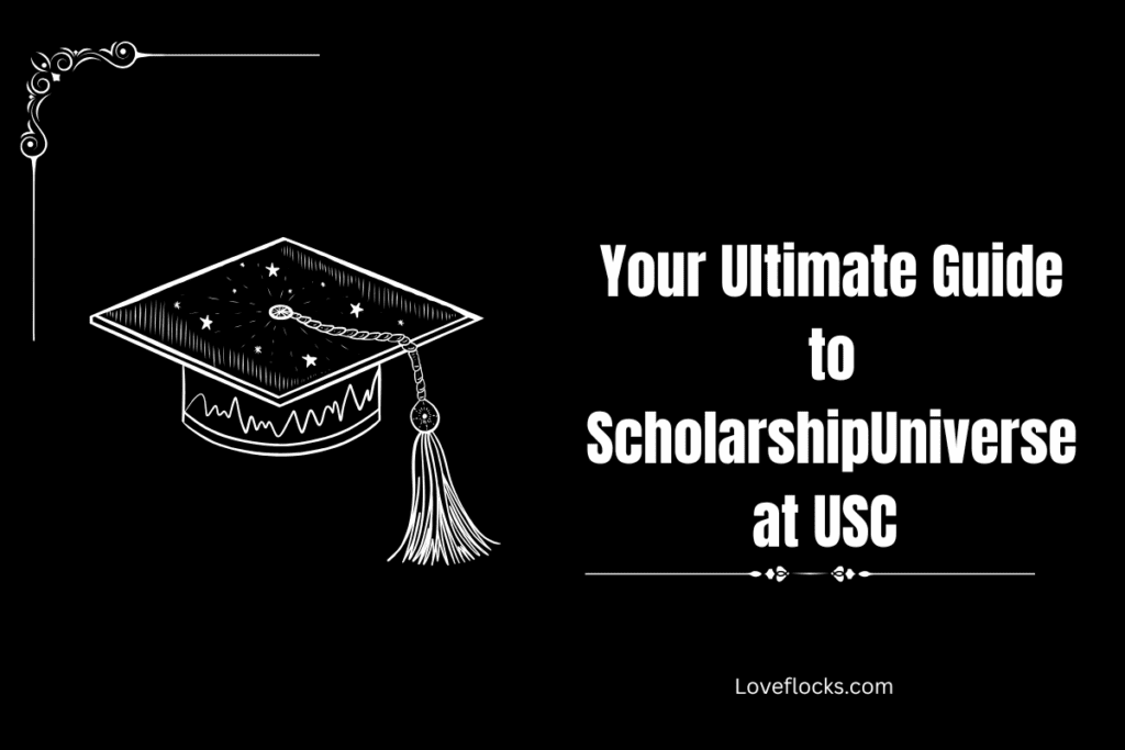 Your Ultimate Guide to ScholarshipUniverse at USC