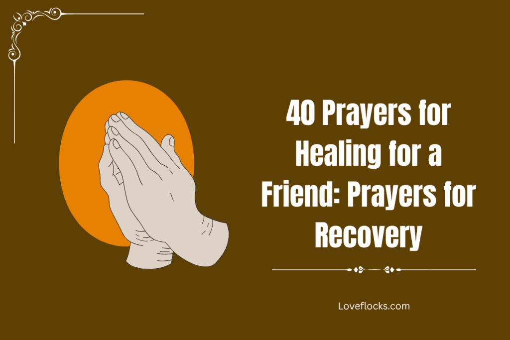 40 Prayers for Healing for a Friend: Prayers for Recovery
