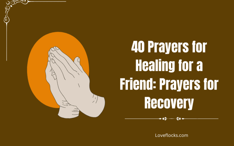 40 Prayers for Healing for a Friend: Prayers for Recovery
