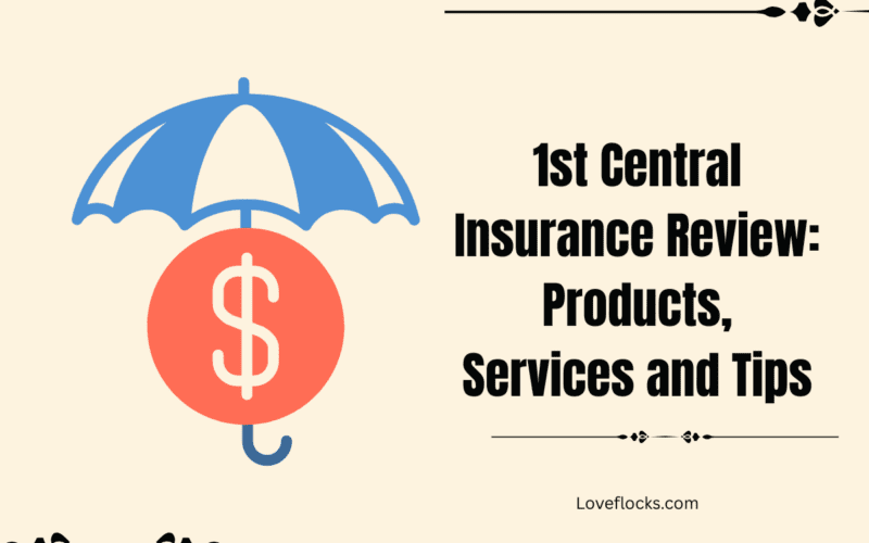 1st Central Insurance Review: Products, Services and Tips