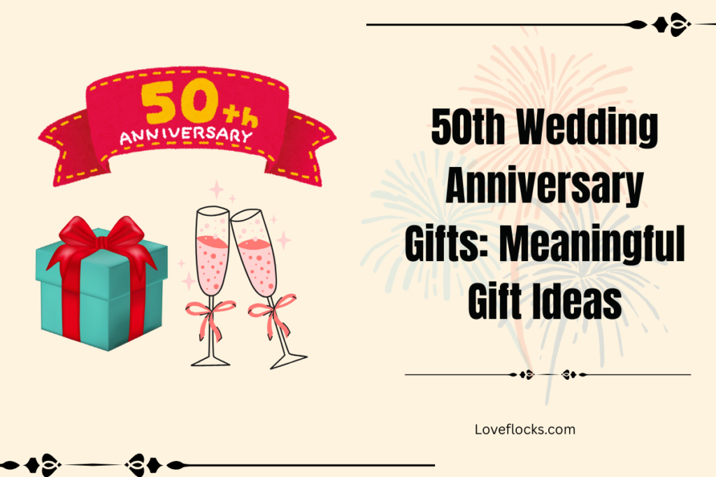 50th Wedding Anniversary Gifts: Meaningful Gift Ideas
