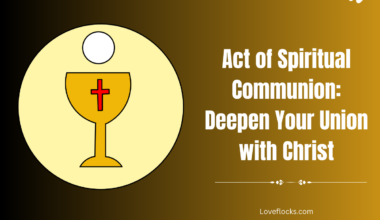 Act of Spiritual Communion: Deepen Your Union with Christ