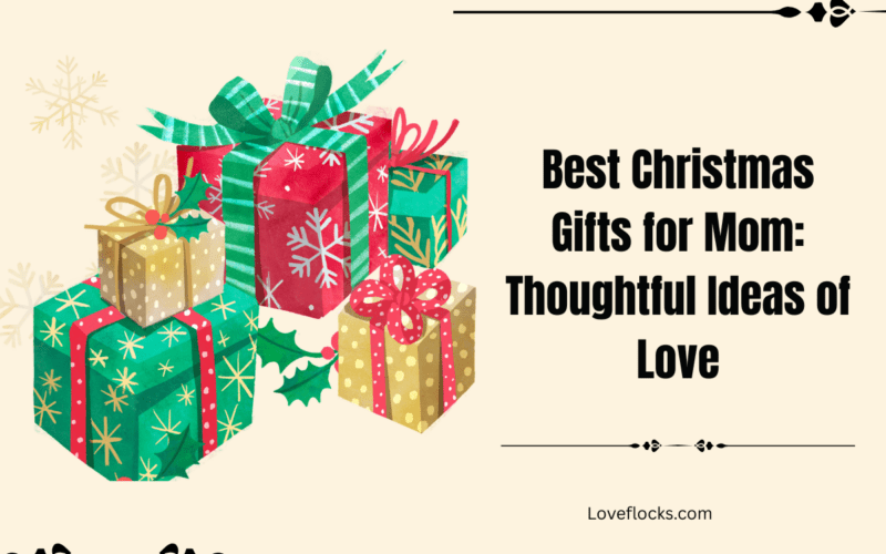 Best Christmas Gifts for Mom: Thoughtful Ideas of Love 2025