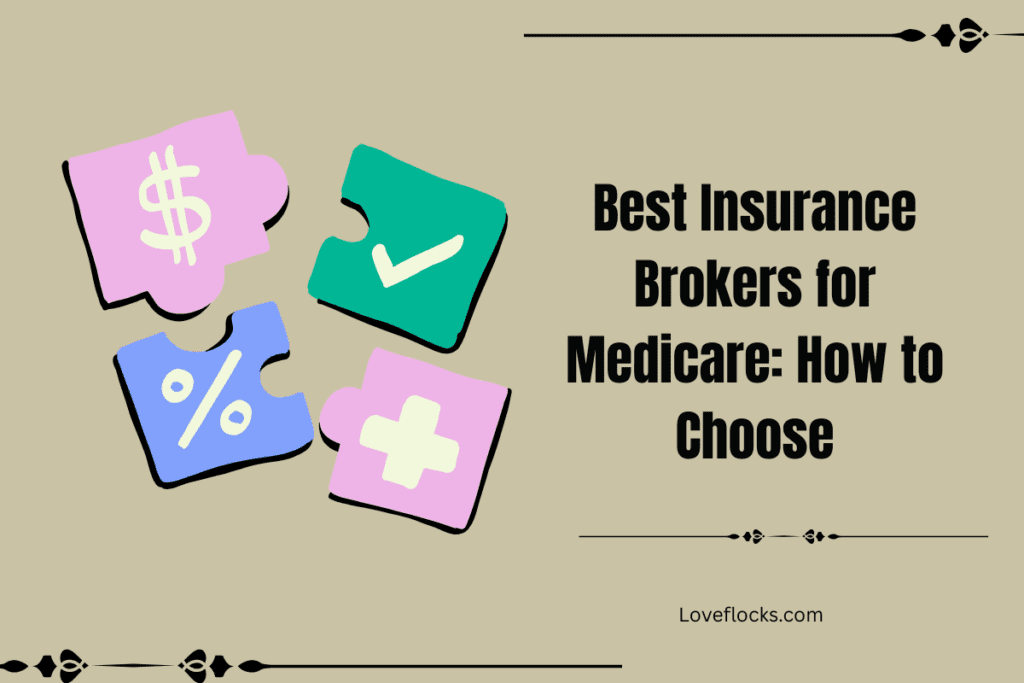 Best Insurance Brokers for Medicare: How to Choose in 2026