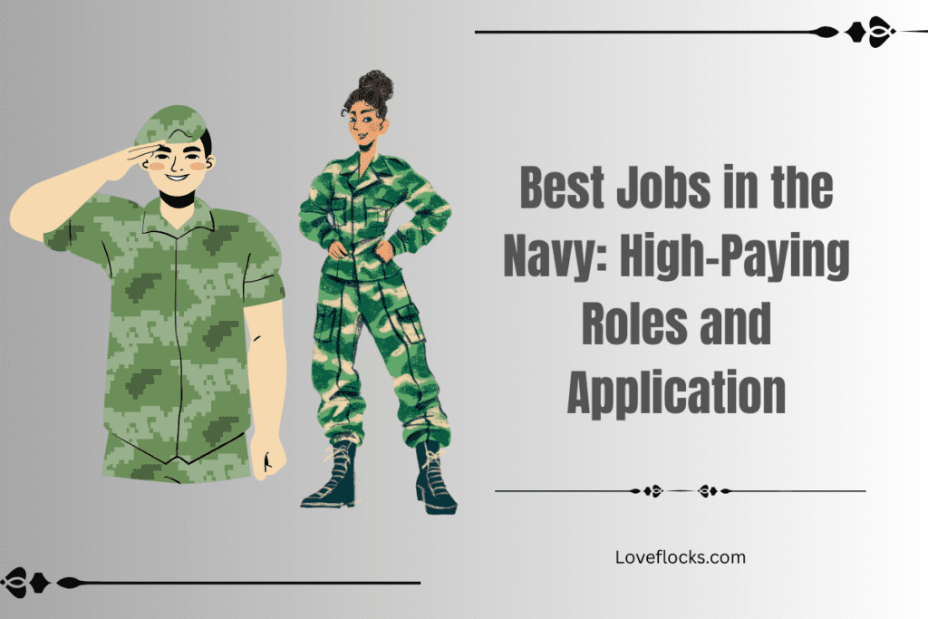 Best Jobs in the Navy: High-Paying Roles and Application