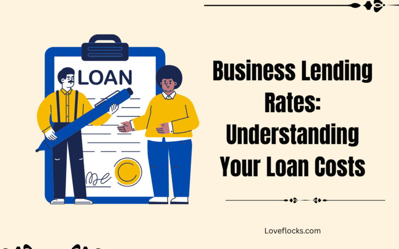 Business Lending Rates: Understanding Your Loan Costs 2026