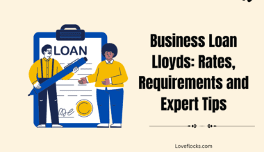 Business Loan Lloyds: Rates, Requirements and Expert Tips