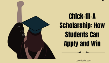 Chick-fil-A Scholarship: How Students Can Apply and Win