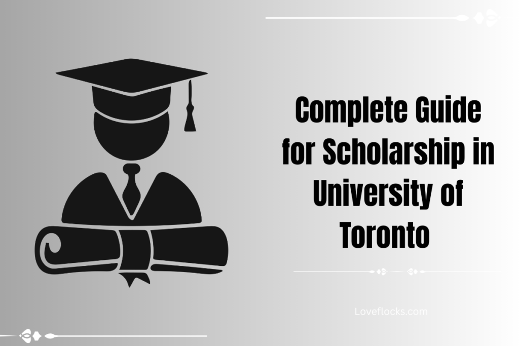 Complete Guide for Scholarship in University of Toronto