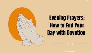 Evening Prayers: How to End Your Day with Devotion