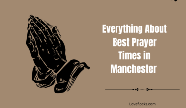 Everything About Best Prayer Times in Manchester
