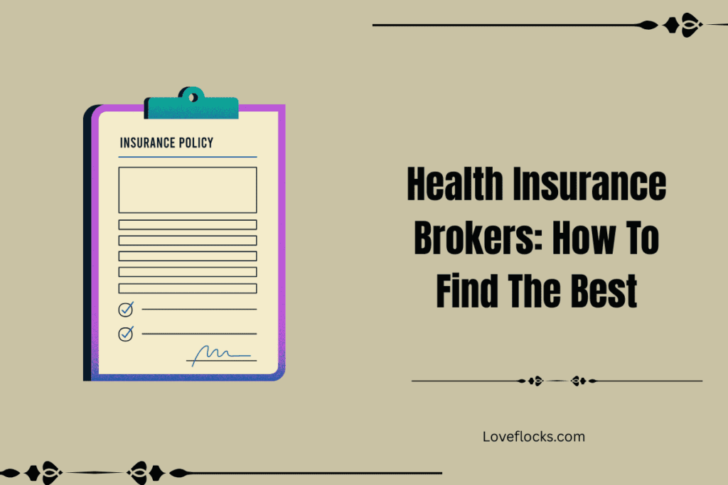 Health Insurance Brokers: How To Find The Best in 2026