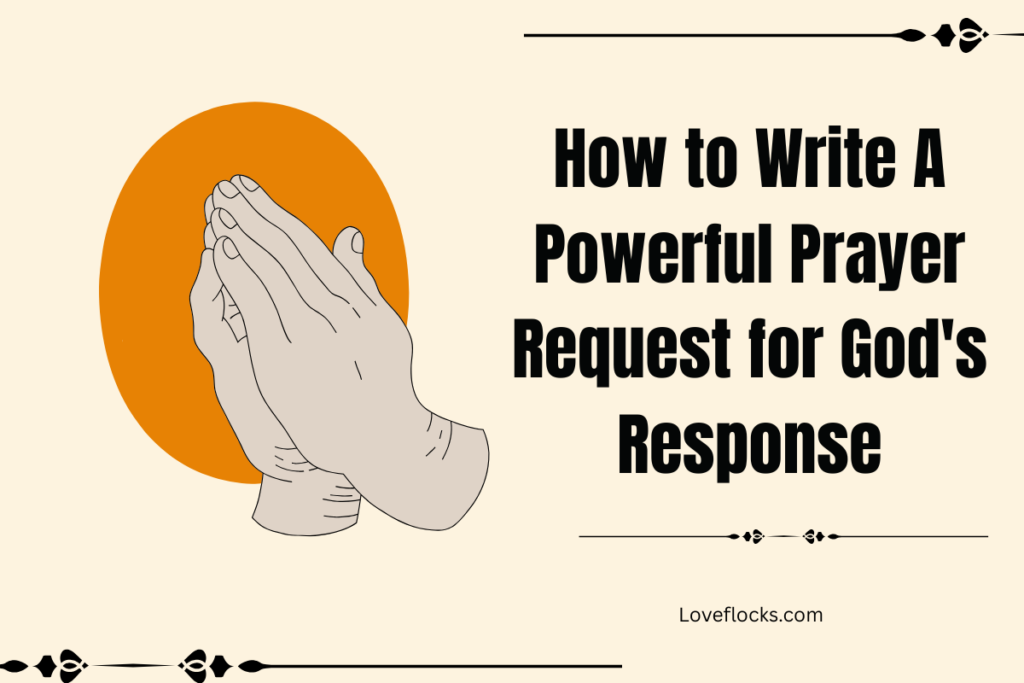 How to Write A Powerful Prayer Request for God's Response