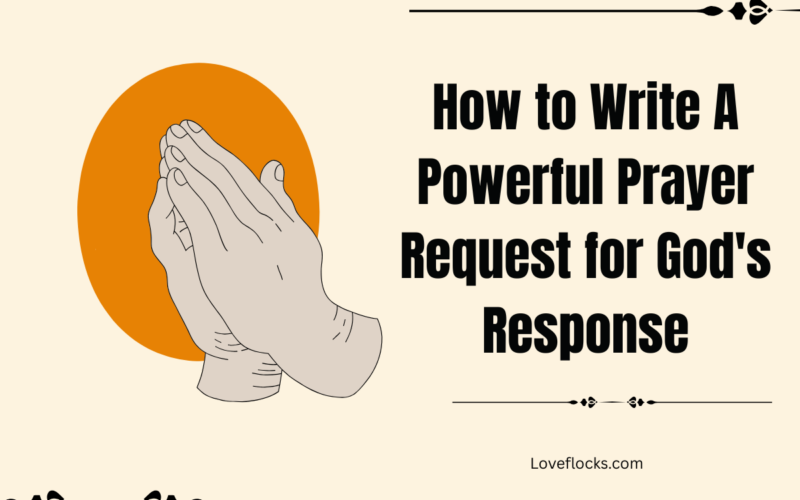 How to Write A Powerful Prayer Request for God's Response