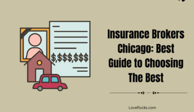 Insurance Brokers Chicago: Best Guide to Choosing The Best