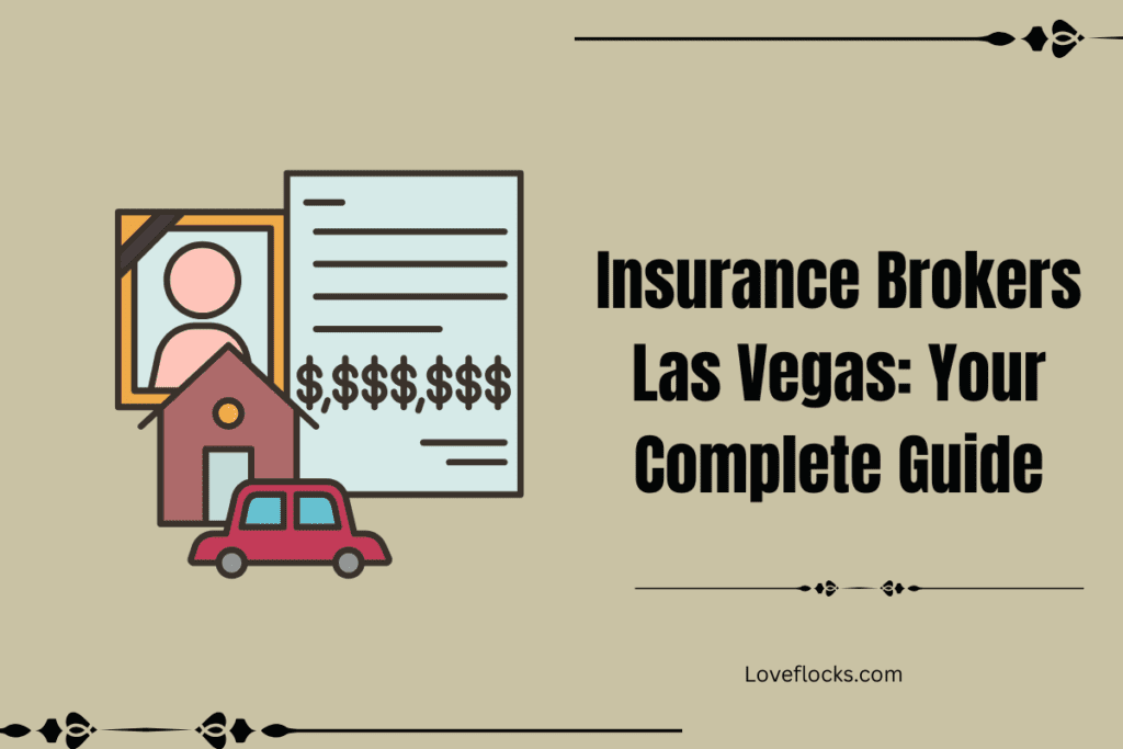 Insurance Brokers Las Vegas: Your Complete Guide