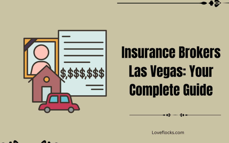 Insurance Brokers Las Vegas: Your Complete Guide