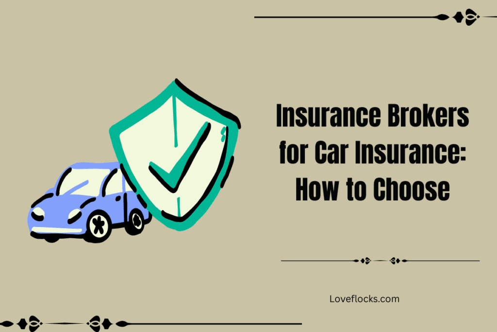 Insurance Brokers for Car Insurance: How to Choose in 2026