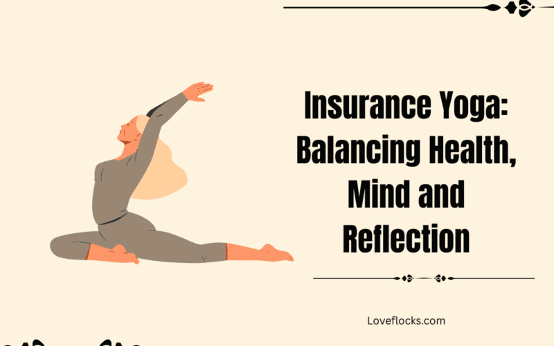 Insurance Yoga: Balancing Health, Mind and Reflection
