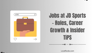 Jobs at JD Sports – Roles, Career Growth & Insider Tips 2026