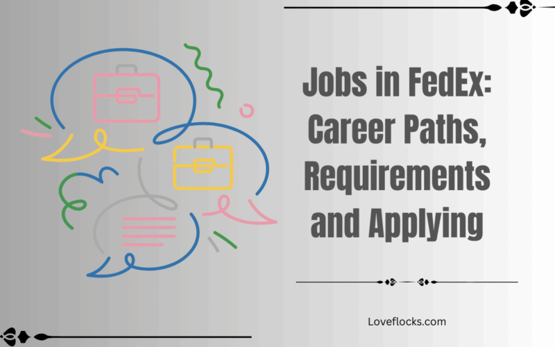 Jobs in FedEx: Career Paths, Requirements and Applying