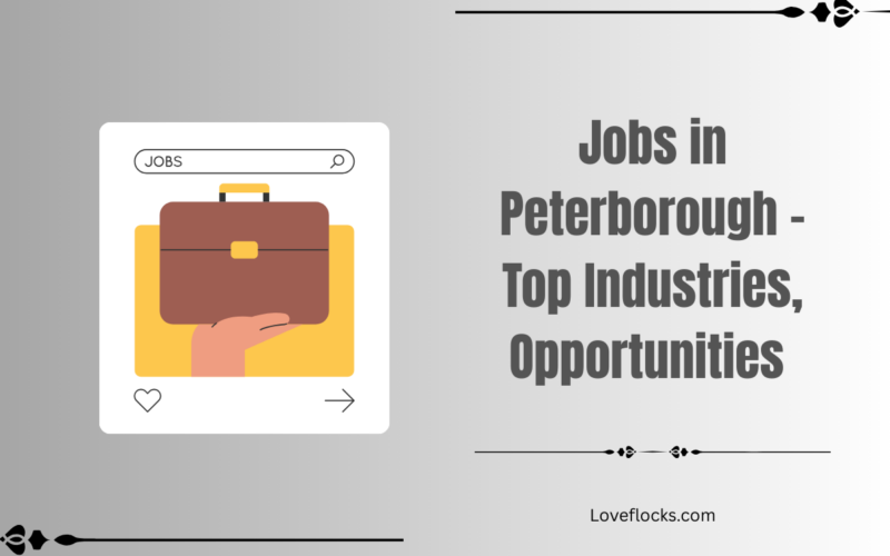 Jobs in Peterborough – Top Industries, Opportunities in 2026