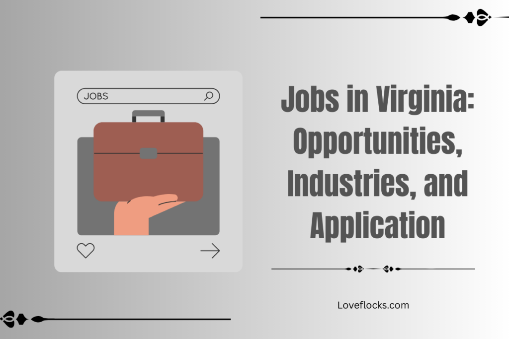 Jobs in Virginia: Opportunities, Industries, and Application