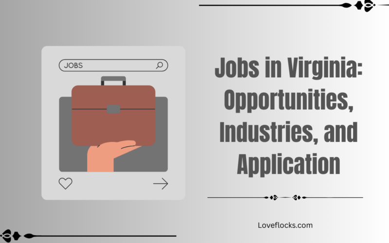 Jobs in Virginia: Opportunities, Industries, and Application