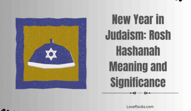 New Year in Judaism: Rosh Hashanah Meaning and Significance