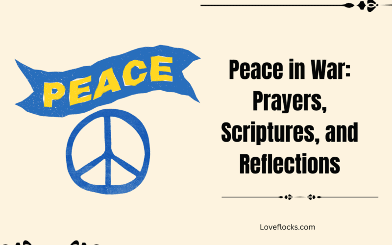 Peace in War: Prayers, Scriptures, and Reflections