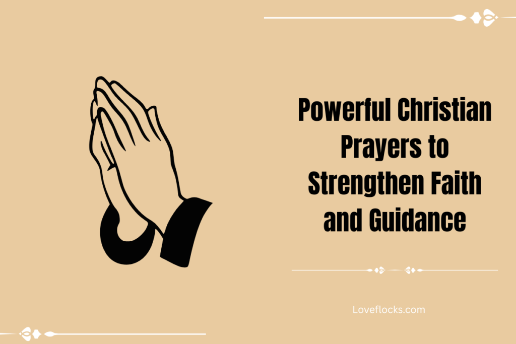 Powerful Christian Prayers to Strengthen Faith and Guidance