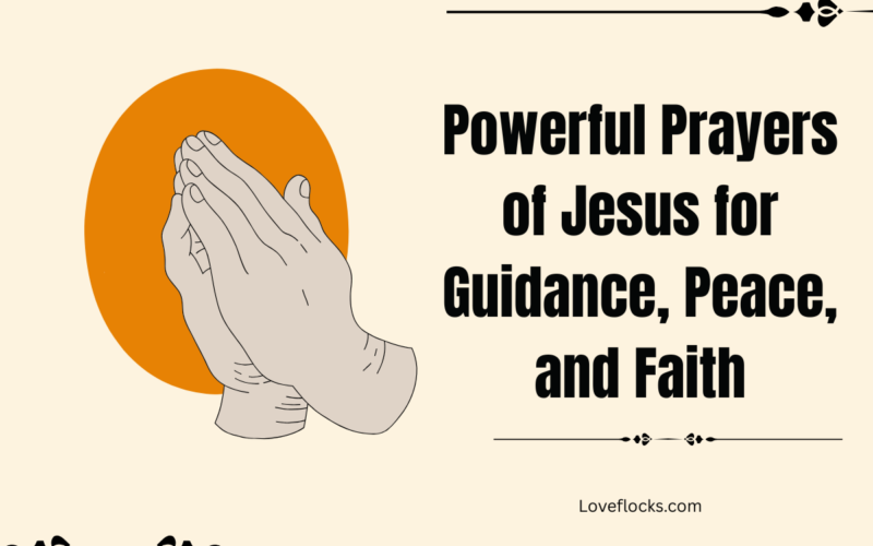 Powerful Prayers of Jesus for Guidance, Peace, and Faith
