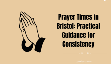 Prayer Times in Bristol: Practical Guidance for Consistency