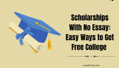 Scholarships With No Essay: Easy Ways to Get Free College