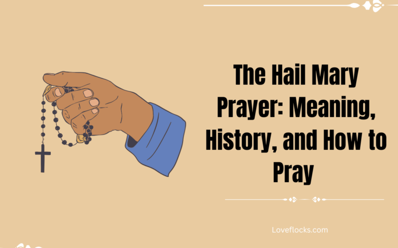 The Hail Mary Prayer: Meaning, History, and How to Pray