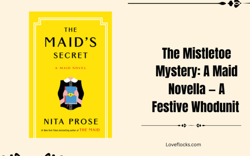 The Mistletoe Mystery: A Maid Novella — A Festive Whodunit