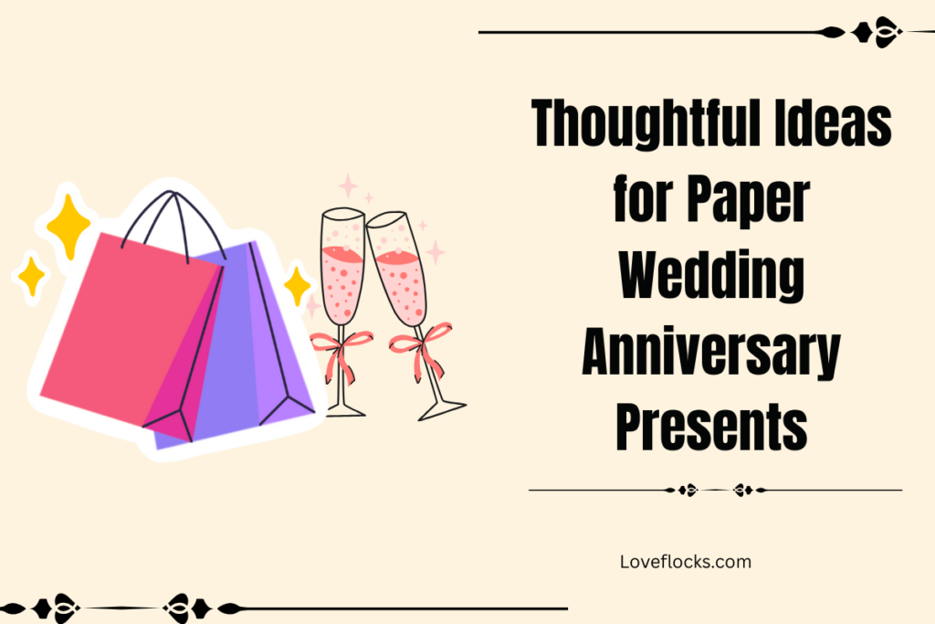 Thoughtful Ideas for Paper Wedding Anniversary Presents 2026