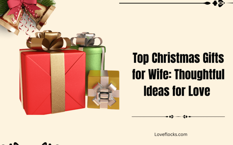Top Christmas Gifts for Wife: Thoughtful Ideas for Love 2025