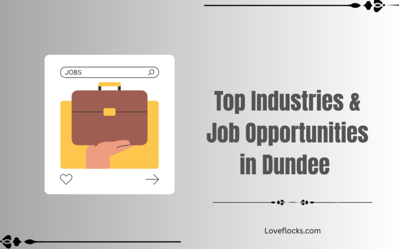 Top Industries & Job Opportunities in Dundee (2026 Guide)