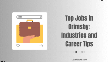 Top Jobs in Grimsby: Industries and Career Tips
