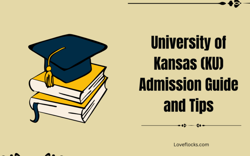 University of Kansas (KU) Admission Guide and Tips in 2026