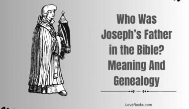Who Was Joseph’s Father in the Bible? Meaning And Genealogy