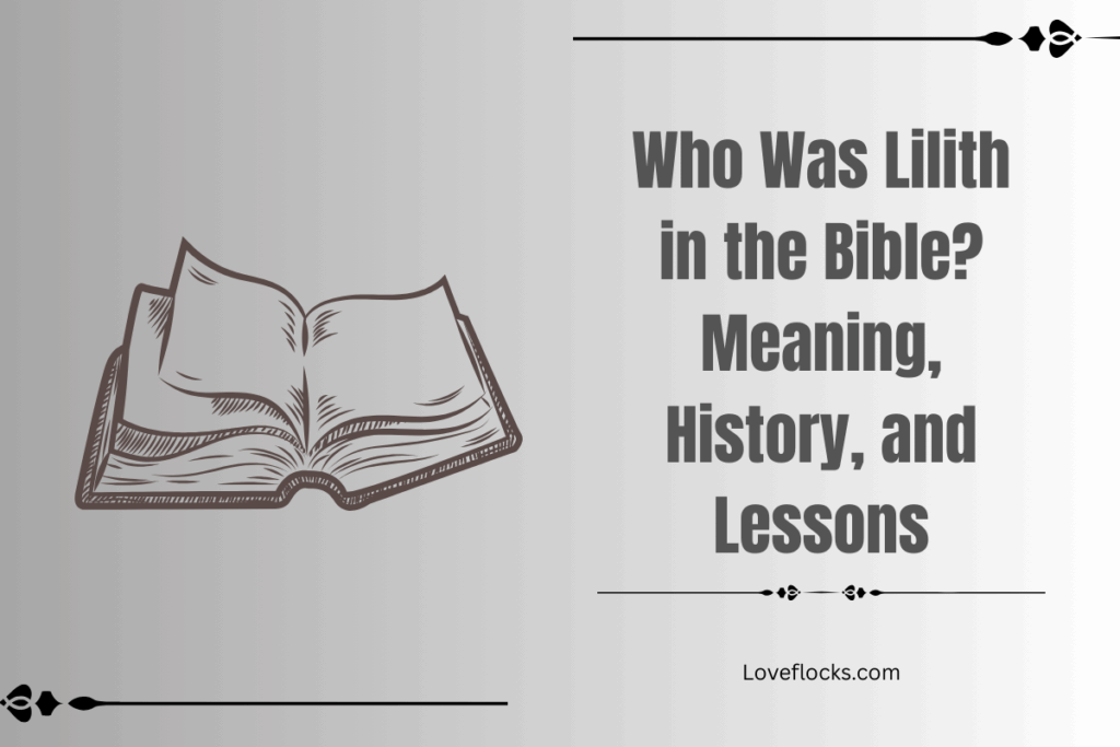 Who Was Lilith in the Bible? Meaning, History, and Lessons