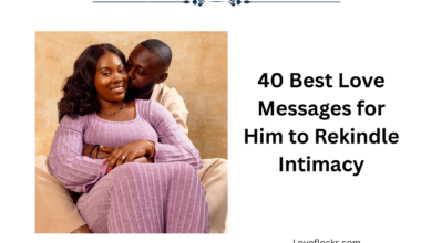 40 Best Love Messages for Him to Rekindle Intimacy
