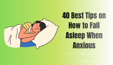 40 Best Tips on How to Fall Asleep When Anxious